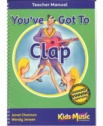 You've Got to Clap - Teacher Manual