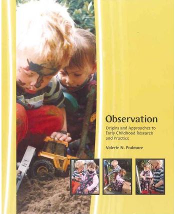 Observation: Origins and Approaches to Early Childhood Research and Practice